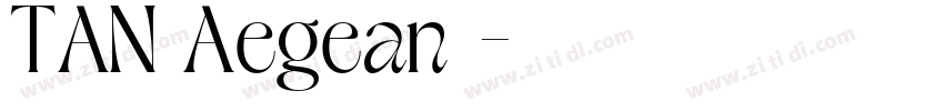 TAN Aegean字体字体转换
